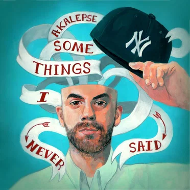Some Things I Never Said by Danny Akalepse - album cover