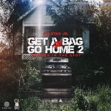 Get a Bag or Go Home 2: Summer in the Spot by Allstar JR - album cover