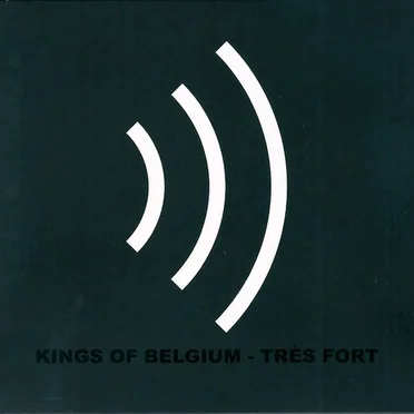 Très Fort by Kings of Belgium - album cover