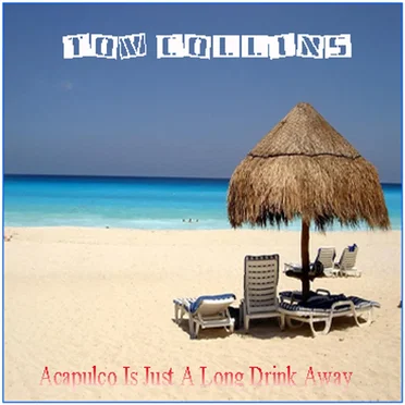 Acapulco Is Just a Long Drink Away