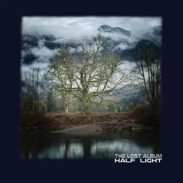 The Lost Album by Half Light - album cover