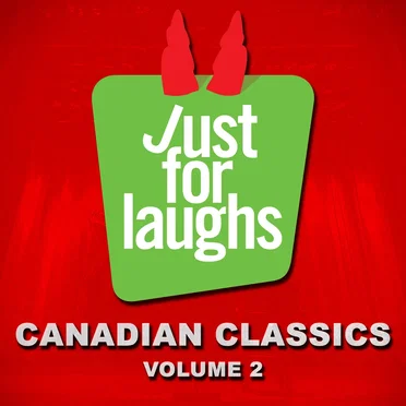 Just for Laughs - Canadian Classics, Vol. 2 by Various Artists - album cover