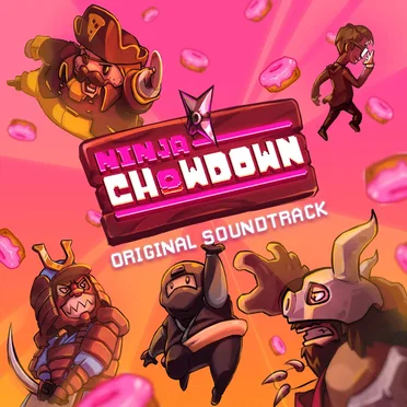 Ninja Chowdown (Official Soundtrack)