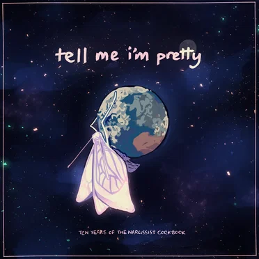 Tell Me I'm Pretty (Ten Year Anniversary Version)