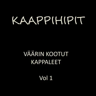 Väärin kootut kappaleet Vol 1 by Kaappihipit - album cover