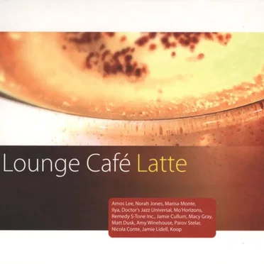Lounge Café Latte by Various Artists - album cover