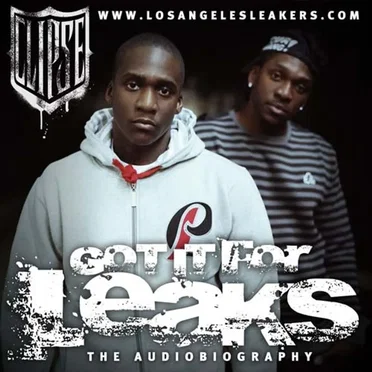 Got It for Leaks: The Audio Biography by Clipse - album cover