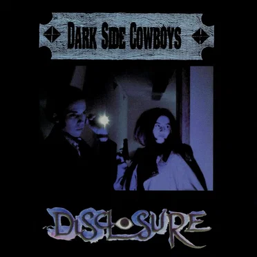 Disclosure by Dark Side Cowboys - album cover