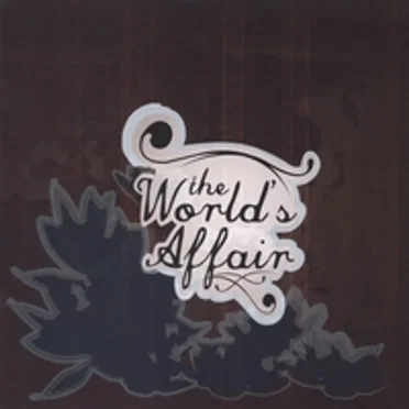 The World's Affair by The Story Of - album cover