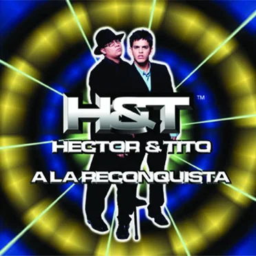 A la reconquista by Héctor & Tito - album cover