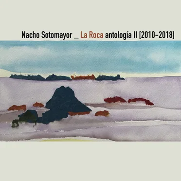 La Roca Antología II (2010–2018)