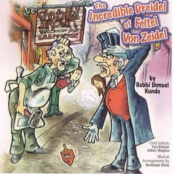 The Incredible Dreidel of Feitel Von Zeidel