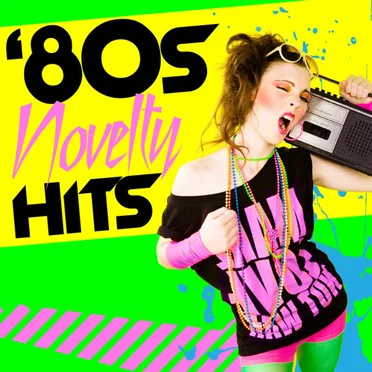 ’80s Novelty Hits (Re‐Recorded Versions) by Various Artists - album cover