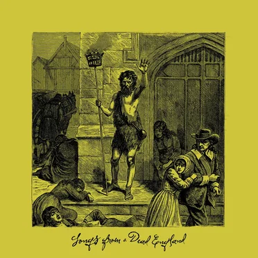 Songs From a Dead England