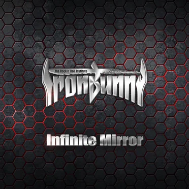 Infinite Mirror by IRONBUNNY - album cover