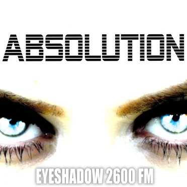 Absolution by Eyeshadow 2600 FM - album cover