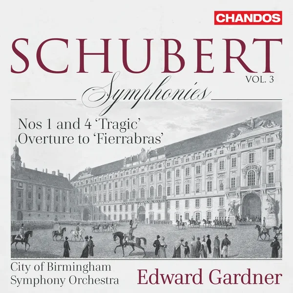 Symphonies, Vol. 3: Nos. 1 and 4 “Tragic” / Overture to “Fierrabras”