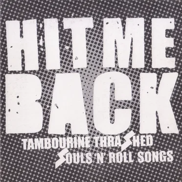 Tambourine Thrashed Souls 'N' Roll Songs