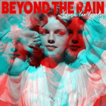 Beyond the Rain