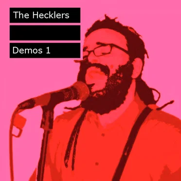 Demos 1 by The Hecklers - album cover