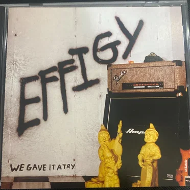 We Gave it a Try by Effigy - album cover