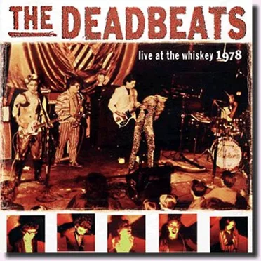 The Deadbeats Live at the Whiskey 1978
