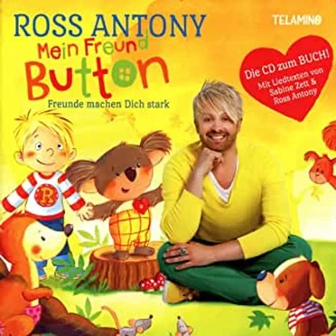 Mein Freund Button - Freunde machen Dich stark by Ross Antony - album cover