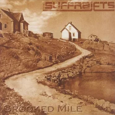 Crooked Mile by The Suffrajets - album cover