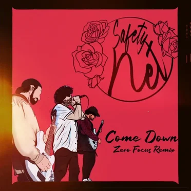 ComeDown (Zero Focus Remix) by Safety Net - album cover