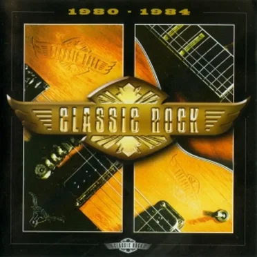 Classic Rock: 1980–1984 by Various Artists - album cover