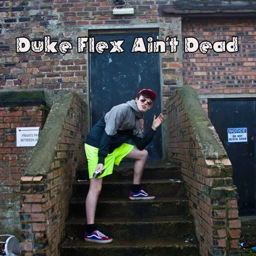 Duke Flex Ain’t Dead by Duke Flex - album cover