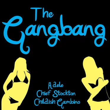 The Gangbang