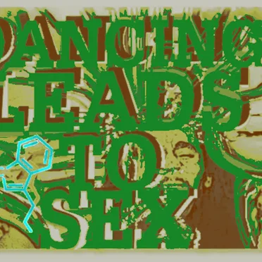 Dancing Leads to Sex (A Raunchy Compilation) by Various Artists - album cover
