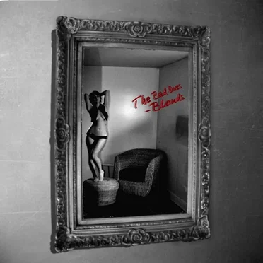 The Bad Ones by Blonds - album cover