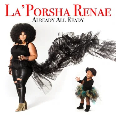 Already All Ready by La’Porsha Renae - album cover