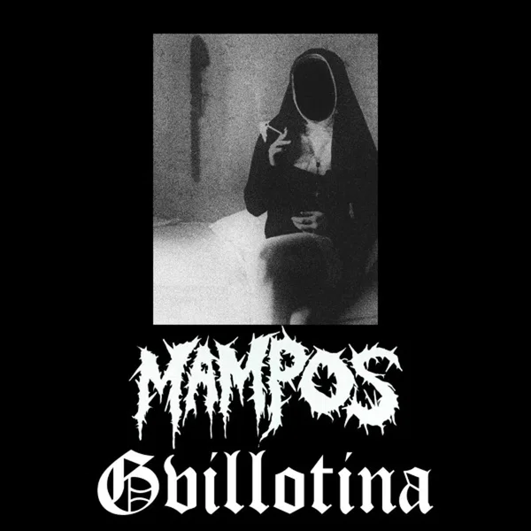 Mampos / Gvillotina