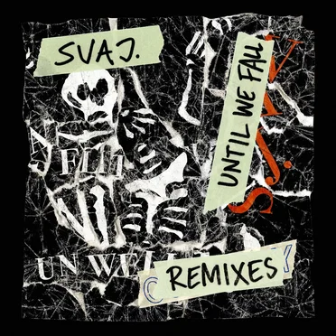 Until We Fall Remixes by Svaj. - album cover