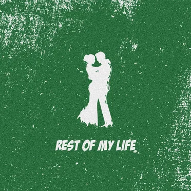 Rest Of My Life