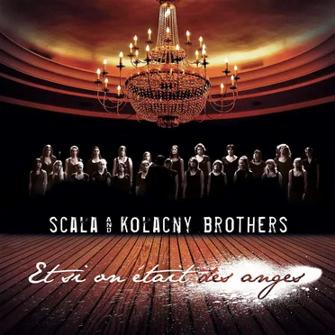 Scala & Kolacny Brothers