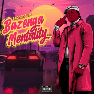 Bazenga Mentality by Breeder LW - album cover