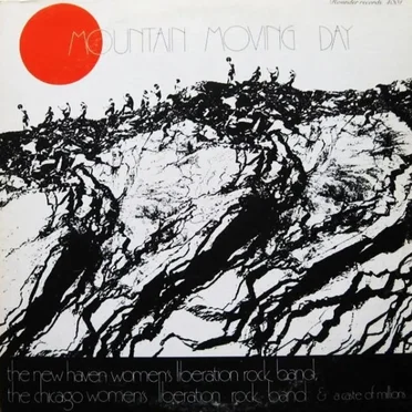 Mountain Moving Day by New Haven Women’s Liberation Rock Band - album cover