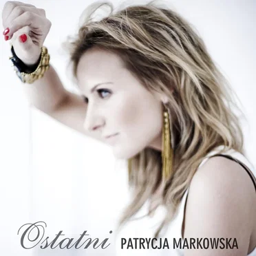 Ostatni by Patrycja Markowska - album cover