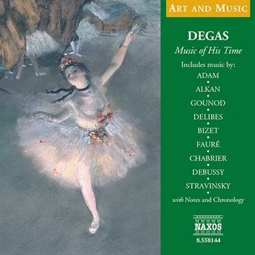 Art & Music: Degas - Music of His Time by Various Artists - album cover
