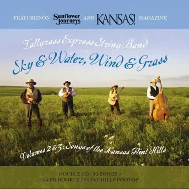 Sky & Water, Wind & Grass: Songs of the Kansas Flint Hills