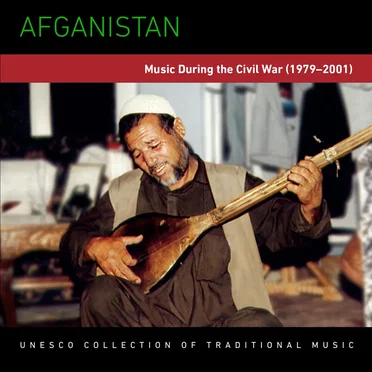Afghanistan: Music During the Civil War (1979–2001) by Various Artists - album cover