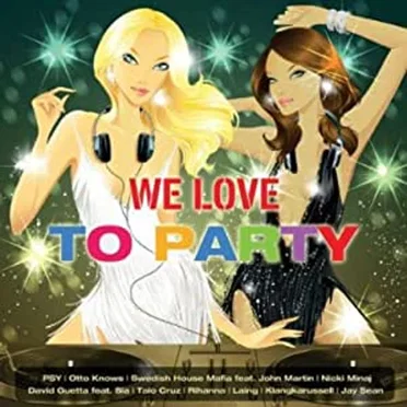 We Love to Party by Various Artists - album cover