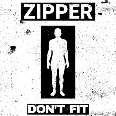 Don't Fit by Zipper - album cover