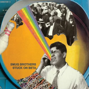 Stuck On Beta by Smug Brothers - album cover