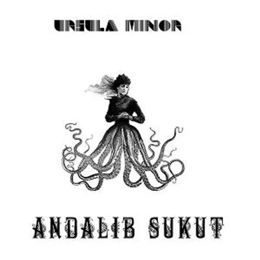 Andalib Sukut by The Ursula Minor - album cover