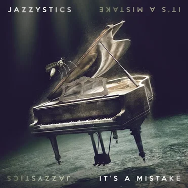 It's a Mistake by Jazzystics - album cover